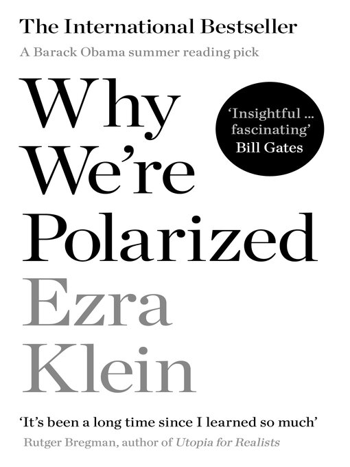 Title details for Why We're Polarized by Ezra Klein - Available